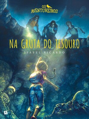 cover image of Os Aventureiros na Gruta do Tesouro